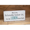 Spruchschild "Leben"